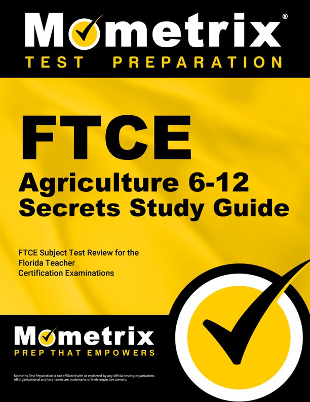 FTCE Agriculture Exam Secrets Study Guide