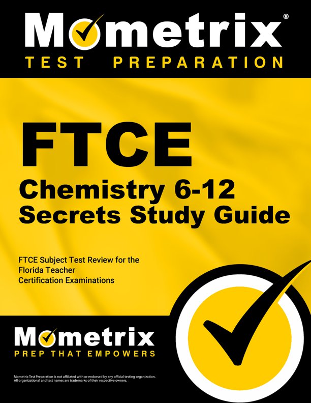 FTCE Chemistry Exam Secrets Study Guide