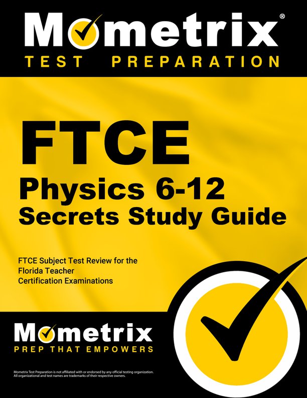 FTCE Physics Exam Secrets Study Guide