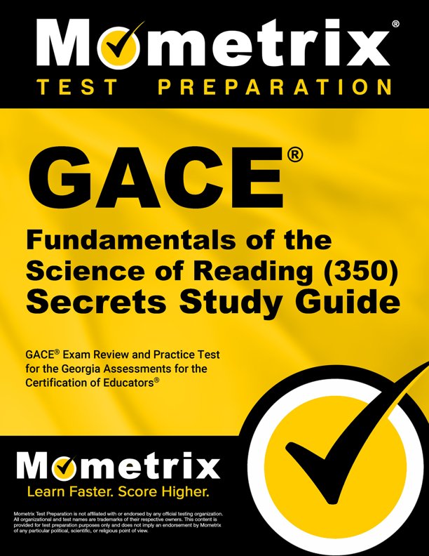GACE Fundamentals of the Science of Reading Secrets Study Guide