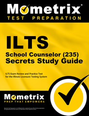 ILTS School Counselor Secrets Study Guide