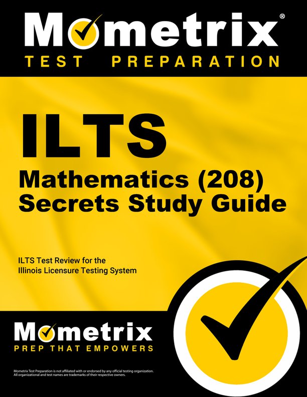 ILTS Mathematics Secrets Study Guide