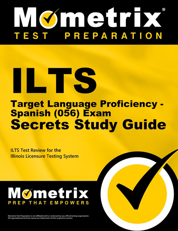 ILTS Target Language Proficiency - Spanish Secrets Study Guide