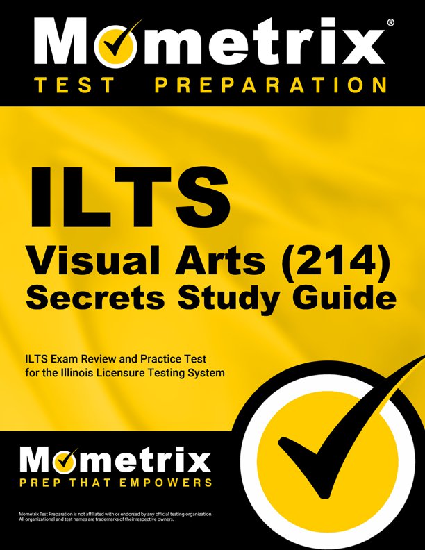 ILTS Visual Arts Secrets Study Guide