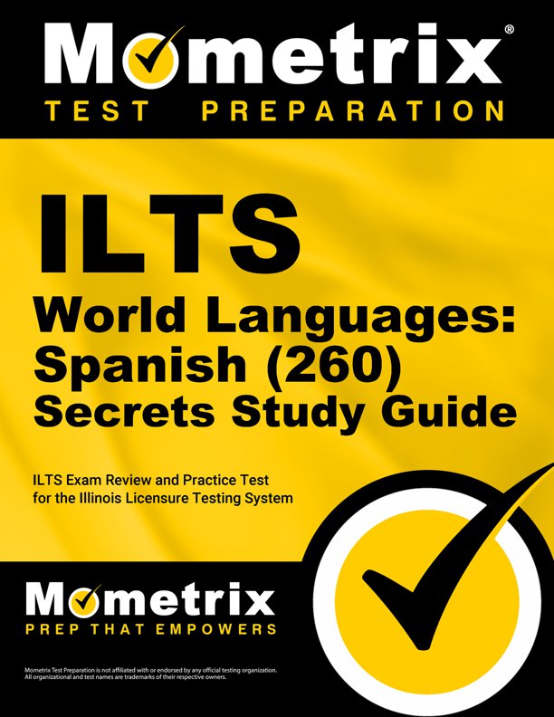 ILTS World Languages: Spanish Secrets Study Guide