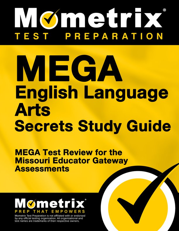 MEGA English Language Arts Secrets- How to Pass the MEGA English Language Arts Test