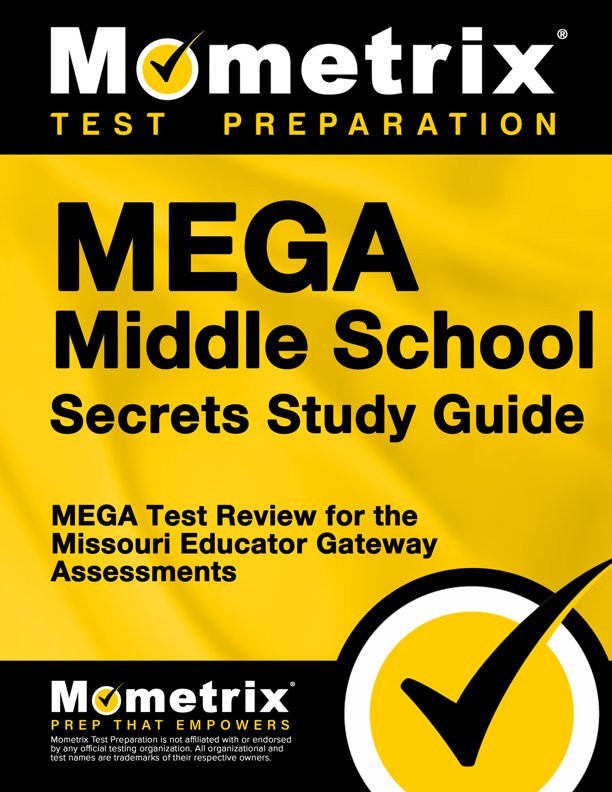 MEGA Middle School Education Secrets- How to Pass the MEGA Middle School Education Test