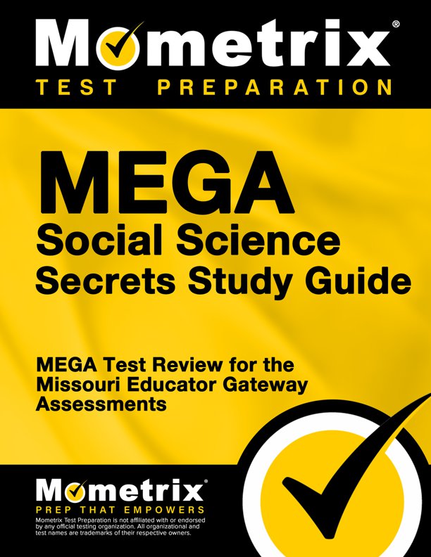 MEGA Social Science Secrets- How to Pass the MEGA Social Science Test