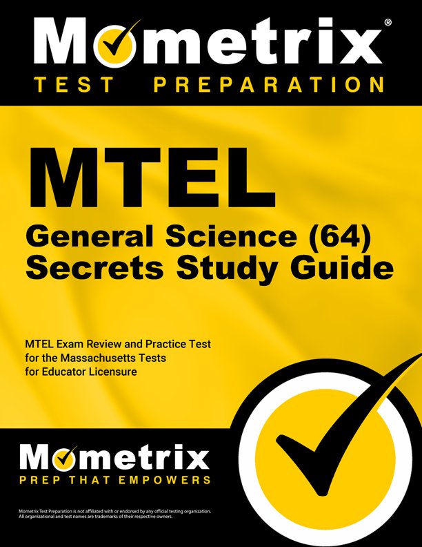MTEL General Science Exam Secrets Study Guide