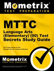MTTC Language Arts (Elementary) Test Secrets Study Guide