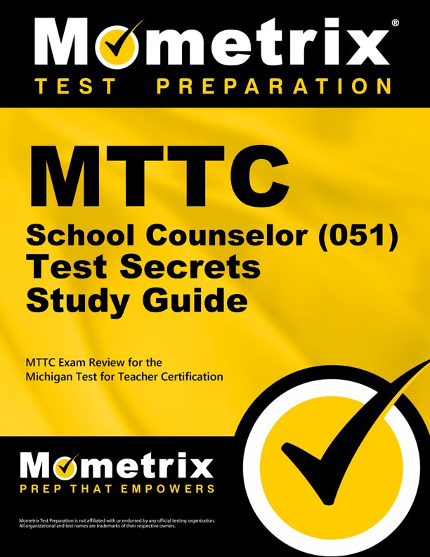 MTTC School Counselor Test Secrets Study Guide