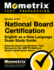 Secrets of the National Board Certification English as a New Language Exam Study Guide