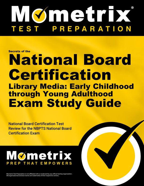 Secrets of the National Board Certification Library Media Exam Study Guide
