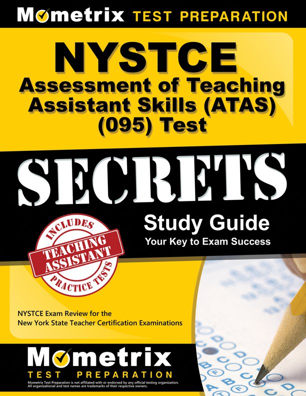 NYSTCE Assessment of Teaching Skills Assistant Skills Exam Secrets Study Guide