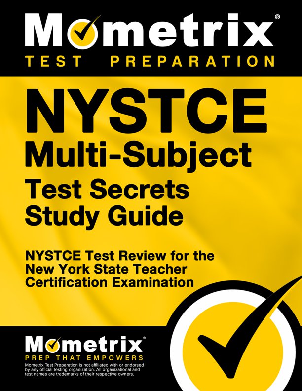 NYSTCE Multi-Subject Exam Secrets Study Guide