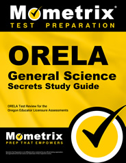 ORELA General Science Secrets Study Guide