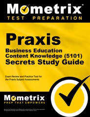 Praxis Business Education: Content Knowledge Exam Secrets Study Guide
