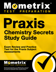 Praxis II Chemistry Exam Secrets Study Guide