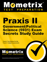 Praxis II Government/Political Science Exam Secrets Study Guide