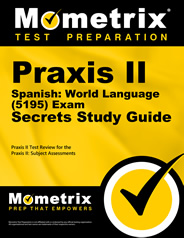 Praxis II Spanish Exam Secrets Study Guide