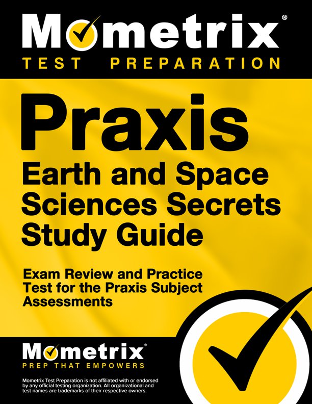 Praxis II Earth and Space Sciences Exam Secrets Study Guide
