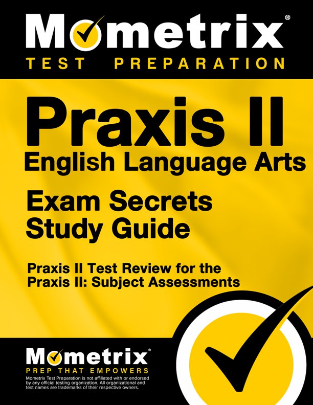 Praxis II English Language Arts Exam Secrets Study Guide