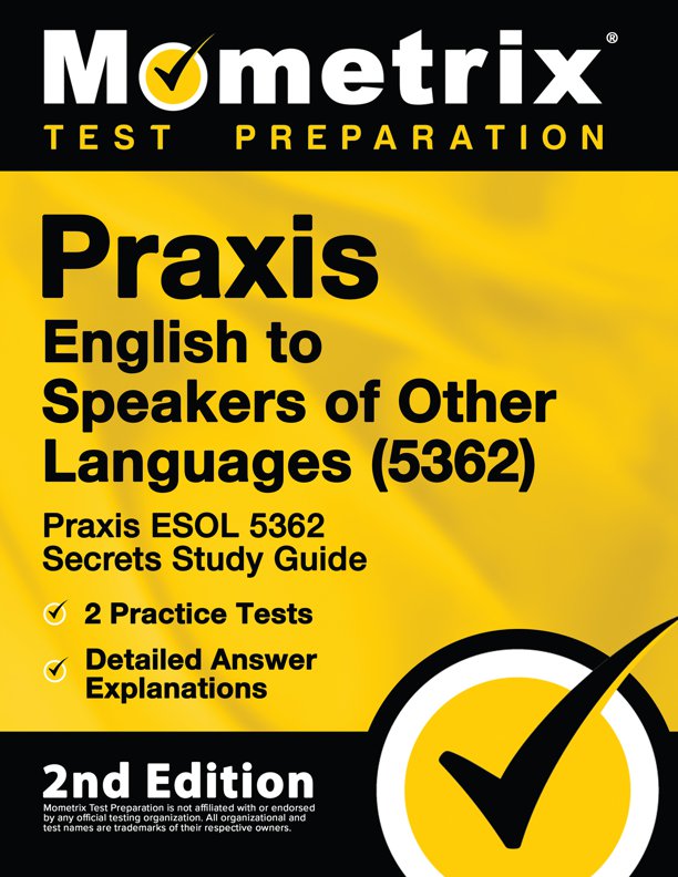 Praxis English to Speakers of Other Languages Exam Secrets Study Guide