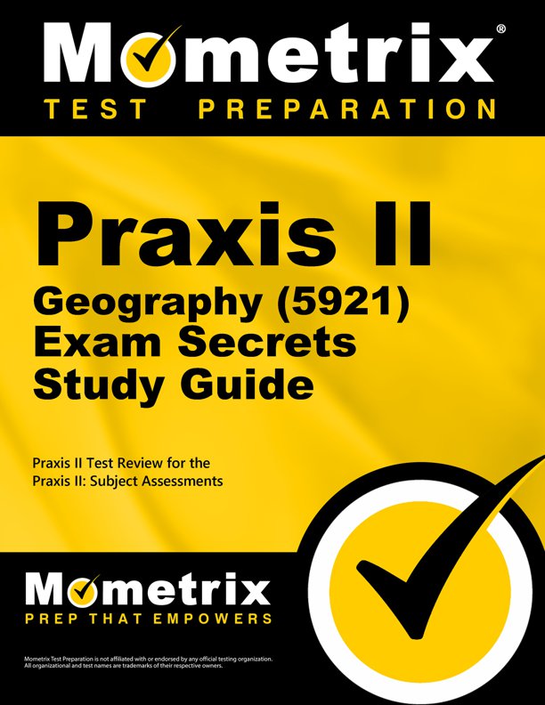 Praxis II Geography Secrets Study Guide