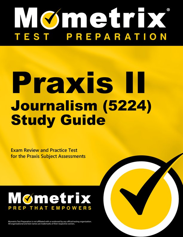 Praxis Journalism Secrets Study Guide