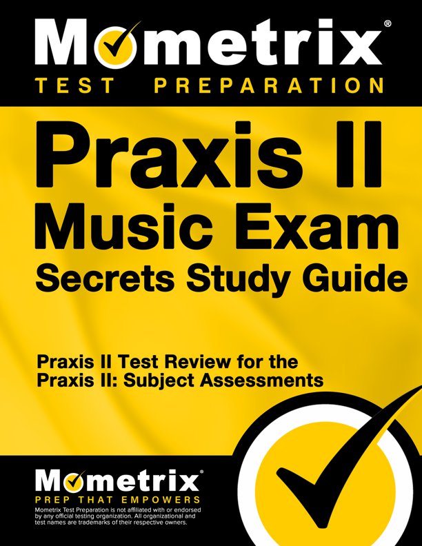 Praxis II Music Exam Secrets Study Guide