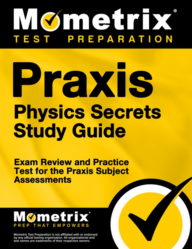 Praxis Physics Secrets Study Guide