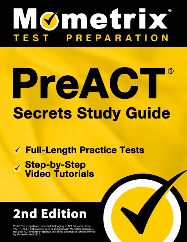 PreACT Secrets Study Guide - Full-Length Practice Test, Step-by-Step Video Tutorials: [2nd Edition], ISBN: 9781516738496