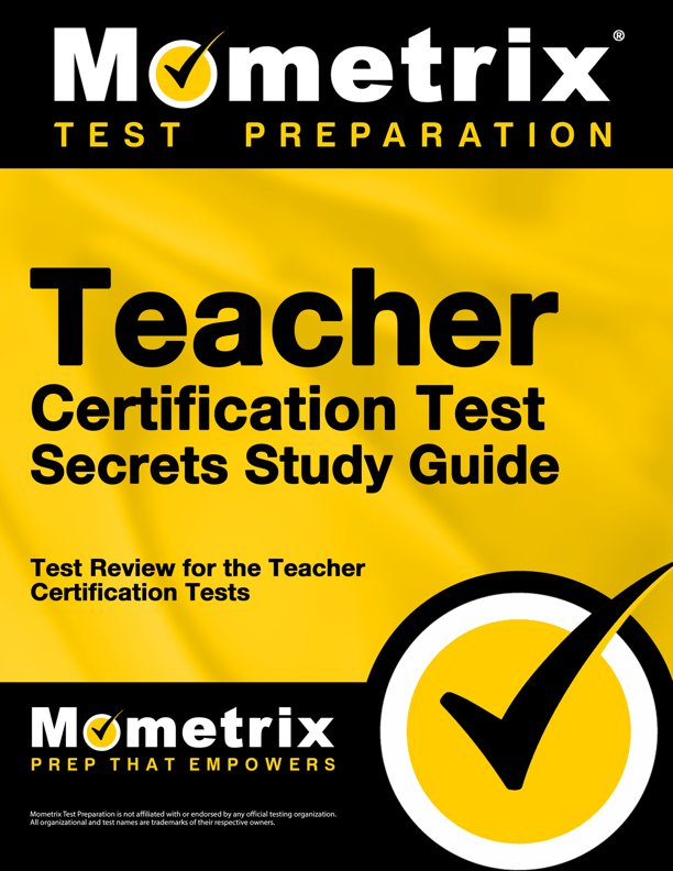 Teacher Certification Test Secrets Study Guide