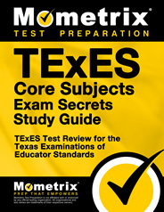 TExES Core Subjects Exam Secrets Study Guide