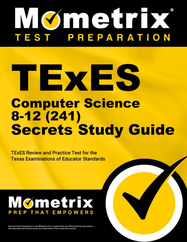 TExES Computer Science Exam Secrets Study Guide