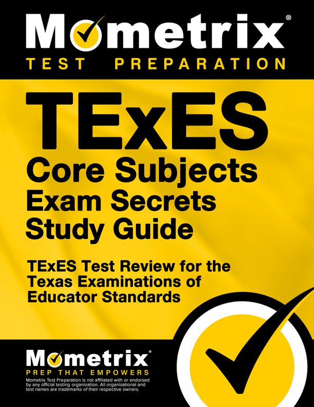 TExES Core Subjects Exam Secrets Study Guide