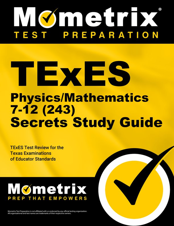TExES Physics/Mathematics Exam Secrets Study Guide