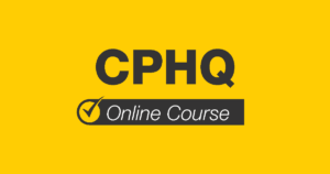 CPHQ Online Course