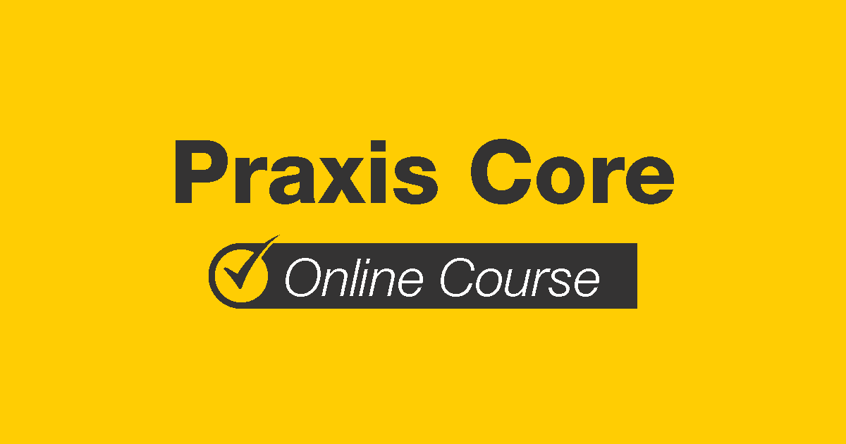 Praxis Core Online Course