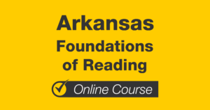Arkansas Foundations of Reading online course.