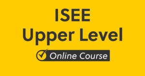 ISEE® Upper Level Prep Course