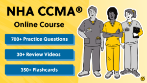NHA CCMA Exam Prep Course