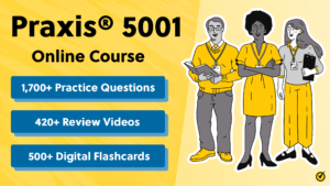 Praxis® 5001 Prep Course