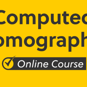 Computed Tomography (CT) Exam Prep Course