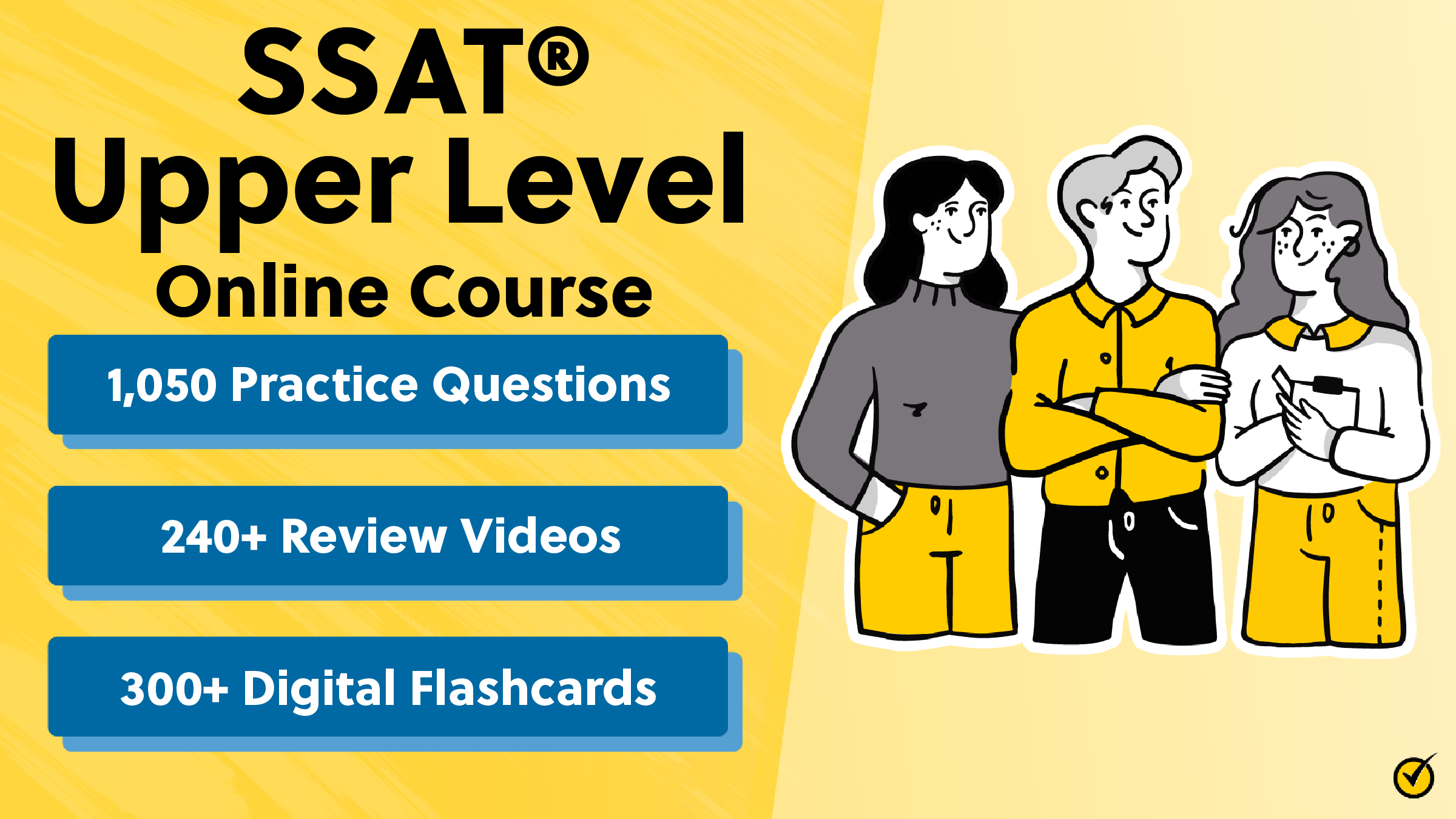 SSAT® Upper Level Test Prep Course (1050 Practice Questions 