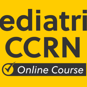 Pediatric CCRN® Exam Prep Course